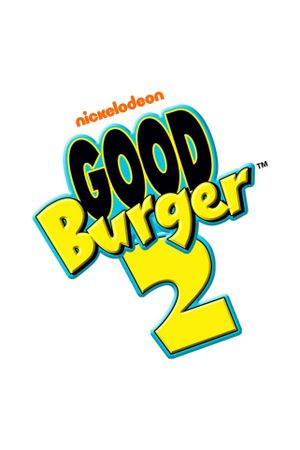 Good Burger 2's poster