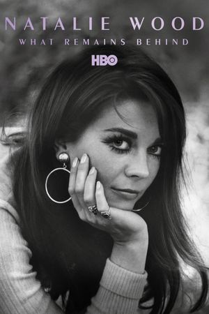Natalie Wood: What Remains Behind's poster