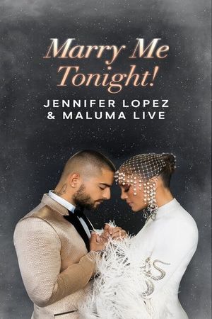Jennifer Lopez & Maluma Live: Marry Me Tonight!'s poster