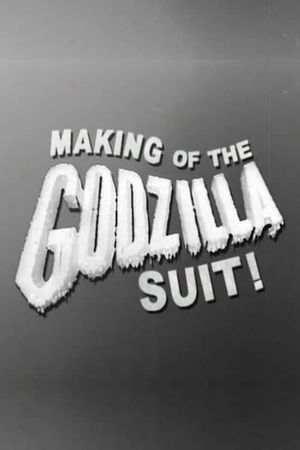 Making of the Godzilla Suit!'s poster