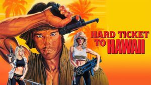 Hard Ticket to Hawaii's poster
