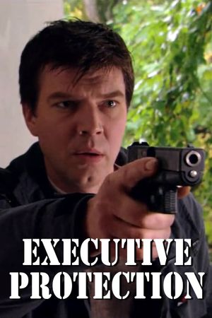 Executive Protection's poster