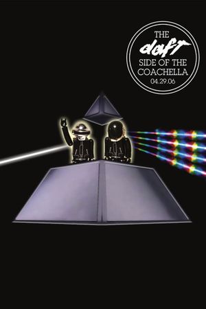 Daft Punk: Coachella - 2006's poster