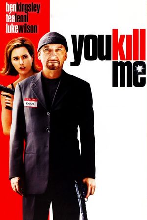 You Kill Me's poster