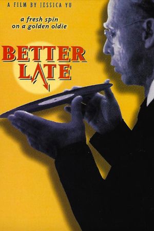 Better Late's poster
