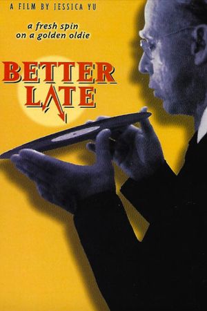 Better Late's poster image