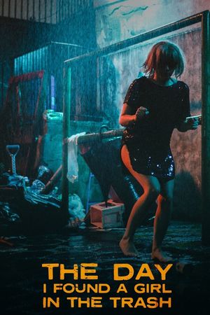 The Day I Found a Girl in a Trash's poster