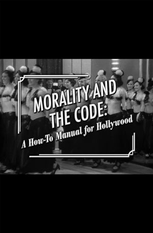 Morality and the Code: A How-to Manual for Hollywood's poster