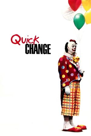 Quick Change's poster image