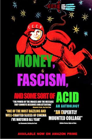 Money, Fascism, and Some Sort of Acid's poster