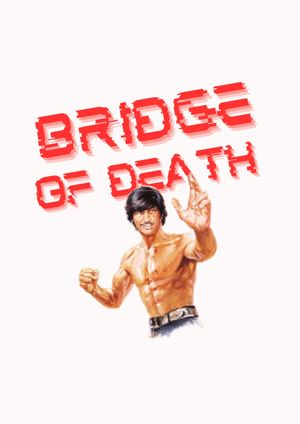 Bridge of Death's poster