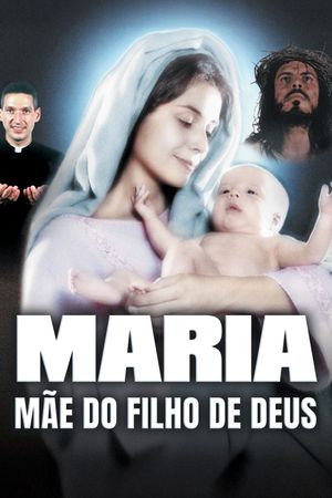 Mary, Mother of the Son of God's poster