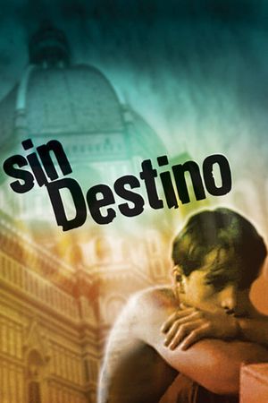 Sin destino's poster