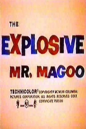The Explosive Mr. Magoo's poster