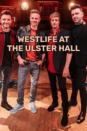 Westlife at the Ulster Hall's poster
