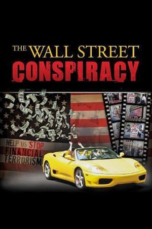 The Wall Street Conspiracy's poster