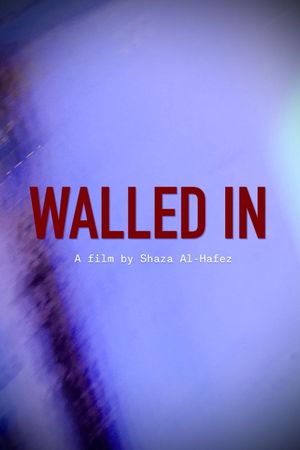 Walled in's poster