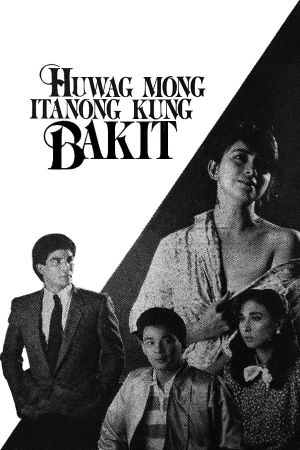 Huwag mong itanong kung bakit's poster