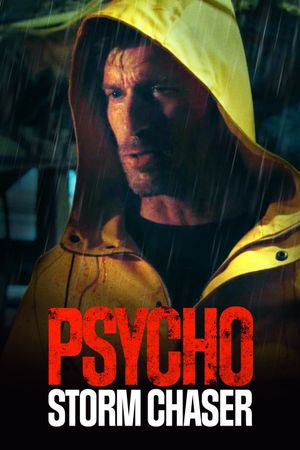 Psycho Storm Chaser's poster