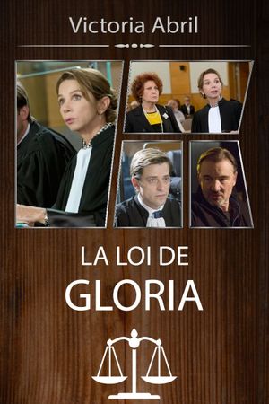 La Loi de Gloria's poster