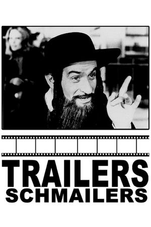 Trailers Schmailers's poster