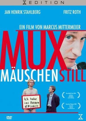 Muxmäuschenstill's poster