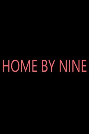 Home by Nine's poster