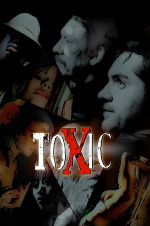 Toxic's poster