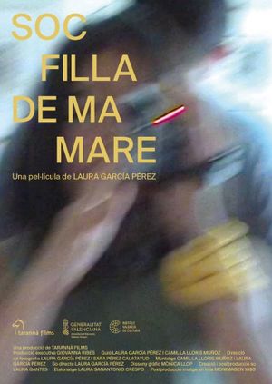 Soc filla de ma mare's poster