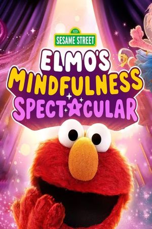 Elmo's Mindfulness Spectacular's poster