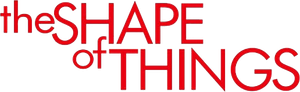 The Shape of Things's poster