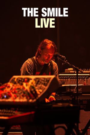 The Smile: Forget Everything You Knew… A Debut Concert in London's poster