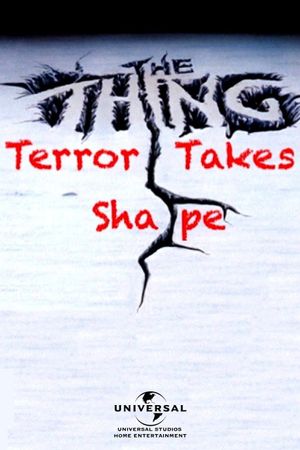 The Thing: Terror Takes Shape's poster