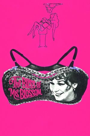The Bliss of Mrs. Blossom's poster