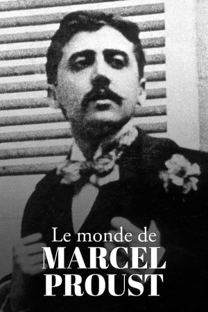 The World of Marcel Proust's poster