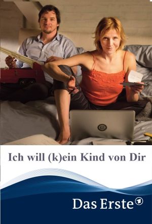 Ich will (k)ein Kind von Dir's poster