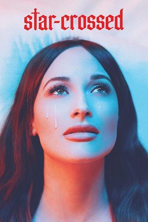 Star-Crossed: The Film's poster