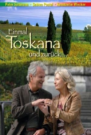 Einmal Toskana und zurück's poster