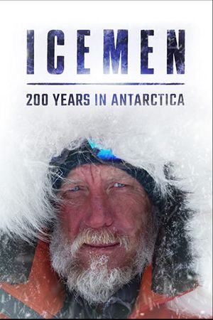 Icemen: 200 Years in Antarctica's poster