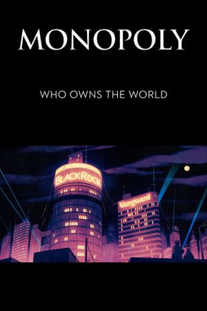 Monopoly: Who Owns the World?'s poster image