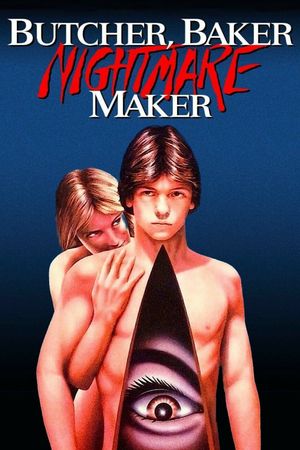 Butcher, Baker, Nightmare Maker's poster