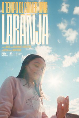 O Tempo De Comer Uma Laranja's poster