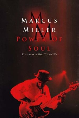 Marcus Miller – Power Of Soul's poster