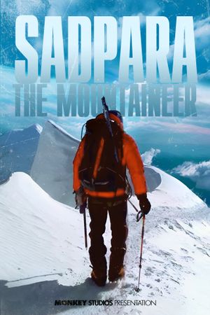 Sadpara The Mountaineer's poster