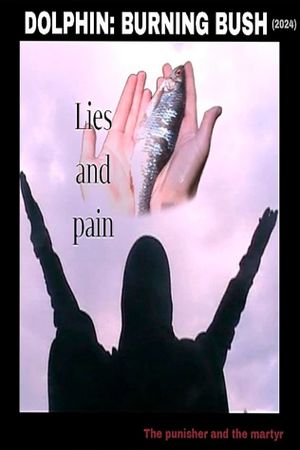 Dolphin: Burning bush's poster