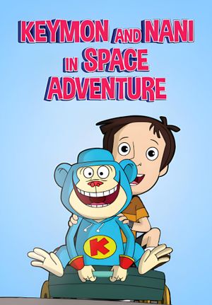 Keymon and Nani in Space Adventure's poster