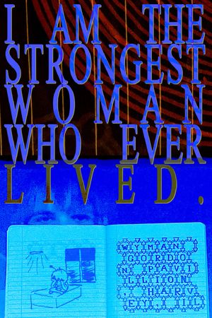 I AM THE STRONGEST WOMAN WHO EVER LIVED: wyman gordon pavillion, harvey, il's poster