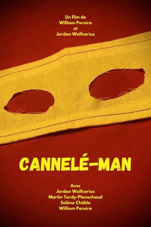 Cannelé-Man's poster