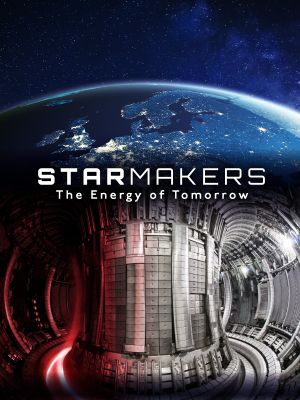 Star Makers: The Energy of Tomorrow's poster