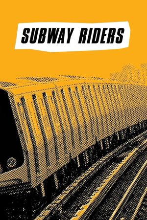 Subway Riders's poster
